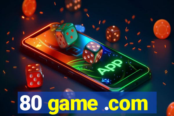 80 game .com